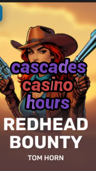 cascades casino hours-w4cy2mdjlx2bf.com
